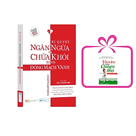 Bí quyết ngăn ngừa và chữa khỏi động mạch vành, tặng sách: Vượt lên những chuyện nhỏ 