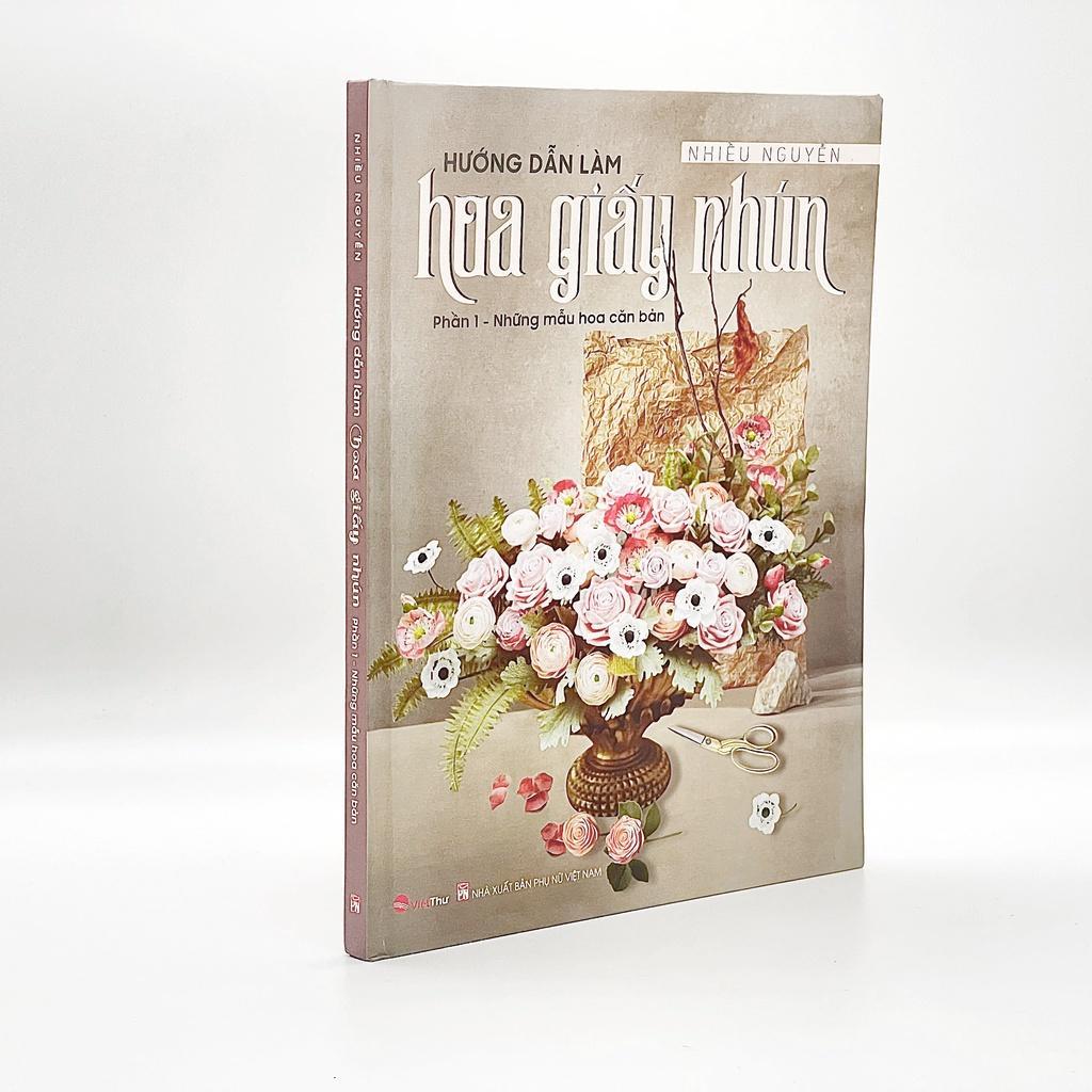 Sách - Hướng Dẫn Làm Hoa Giấy Nhún - Những Mẫu Hoa Căn Bản - Phần 1 - Việt Thư