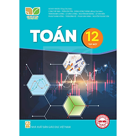 Sách giáo khoa Toán 12- Tập một- Kết Nối Tri Thức Với Cuộc Sống (Kèm Nilon bọc Sách)