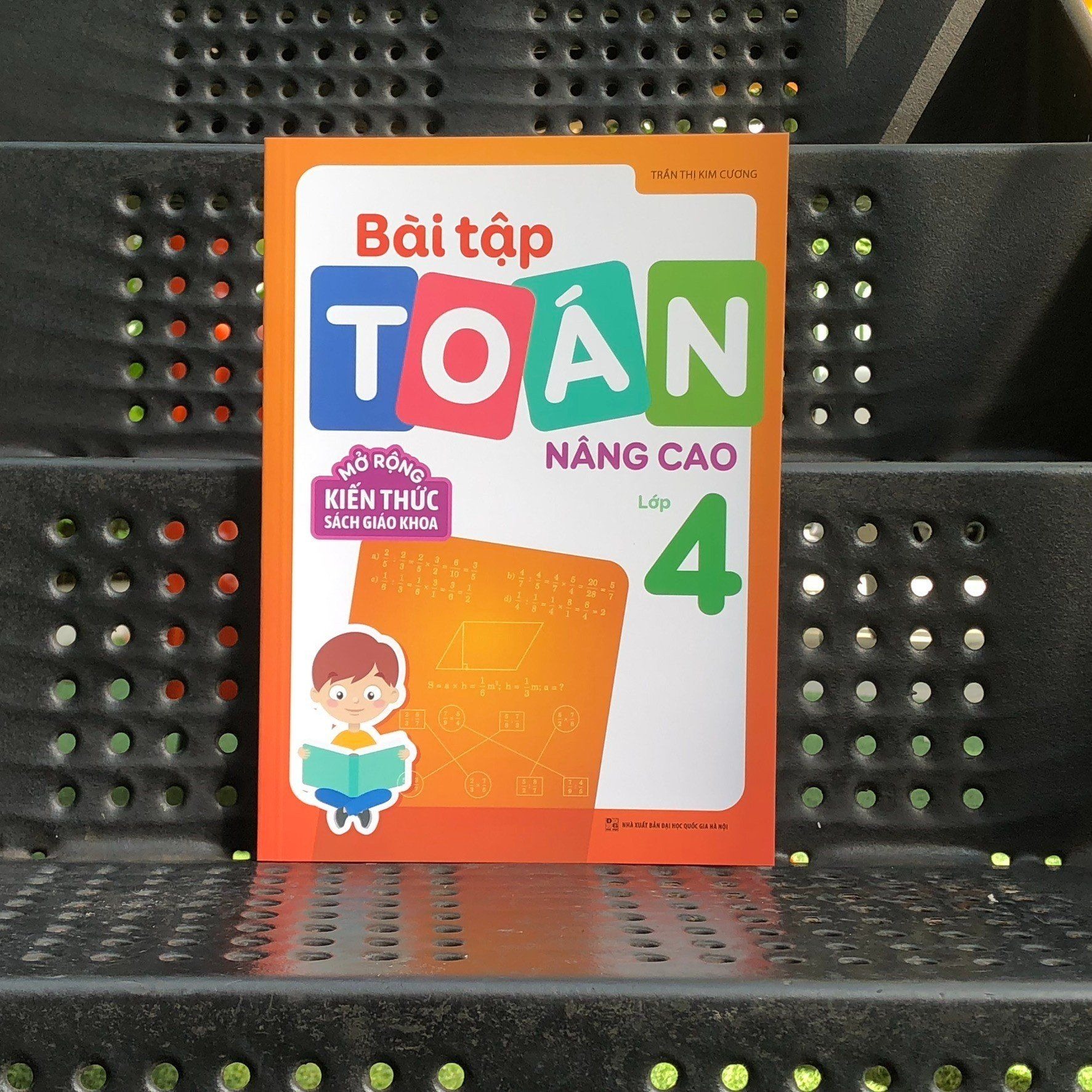 Sách: Combo Tuyển Chọn Đề Ôn Luyện Và Tự Kiểm Tra Toán Lớp 4 + 2 Cuốn Toán Nâng Cao Lớp 4