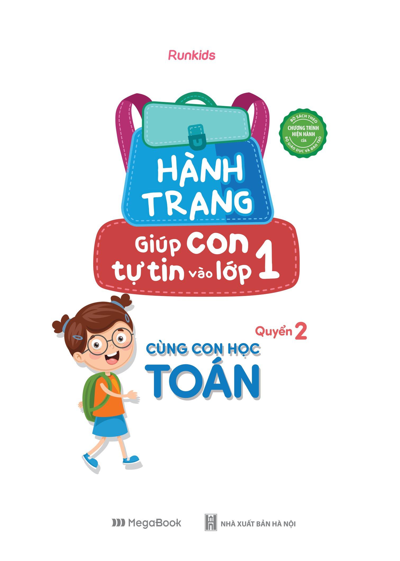 Hành Trang Giúp Con Tự Tin Vào Lớp 1 - Quyển 2: Cùng Con Học Toán