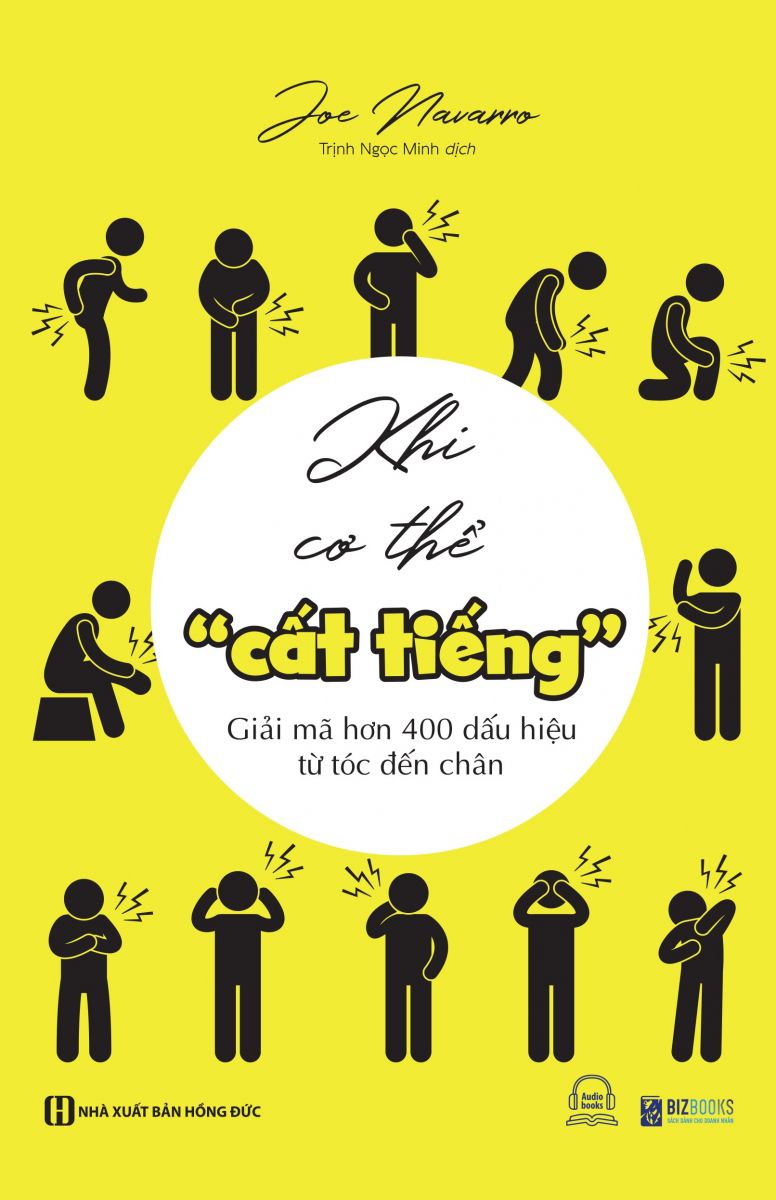 Sách - Khi cơ thể "cất tiếng" - Giải mã hơn 400 dấu hiệu từ tóc đến chân - Bizbooks