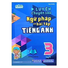 Sách Luyện chuyên sâu ngữ pháp và bài tập tiếng anh 3 tập 1 (MG)