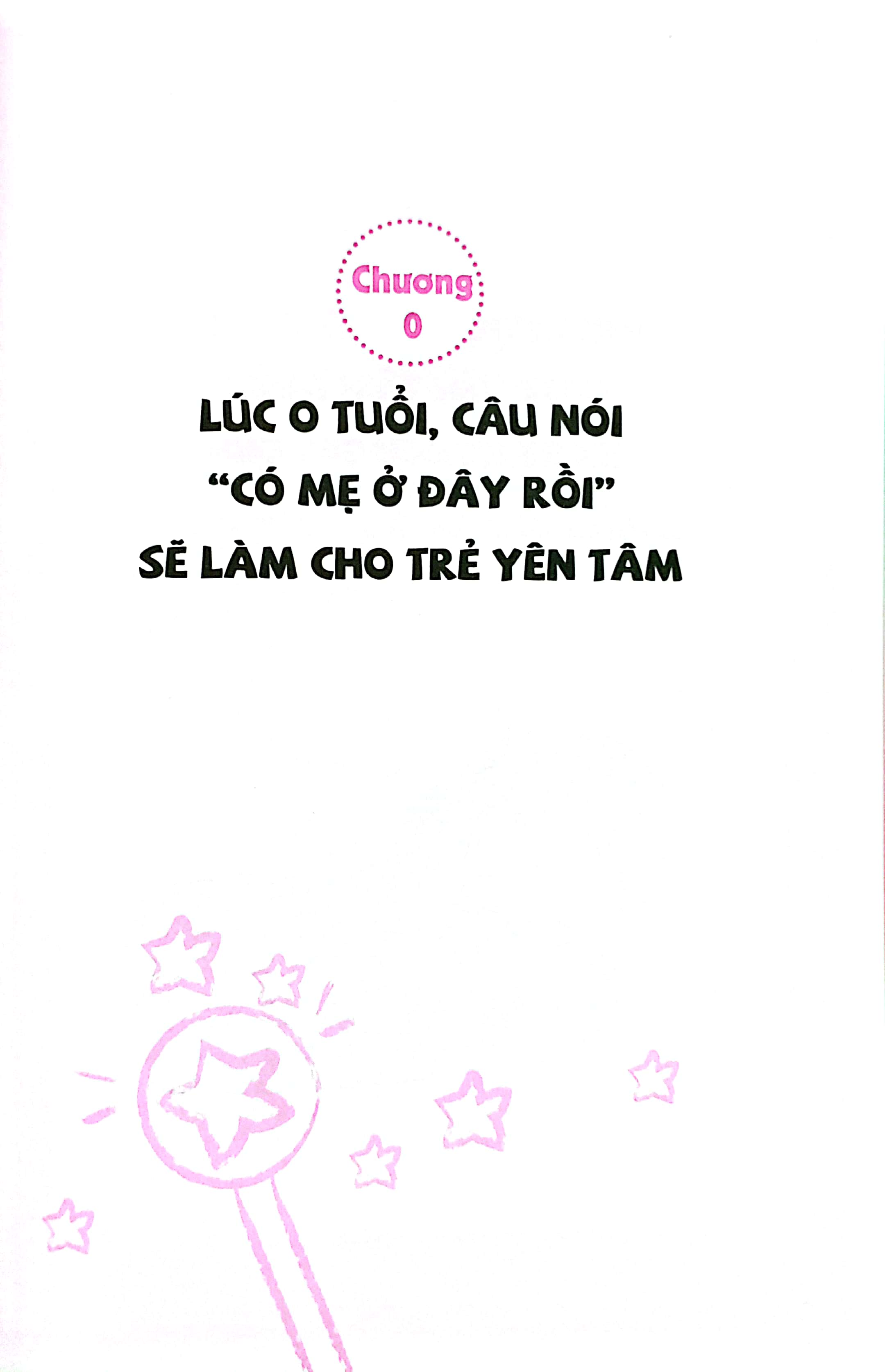 Lời Nói Thần Kỳ Nuôi Dưỡng Những Đứa Trẻ Hạnh Phúc: 0 - 6 Tuổi