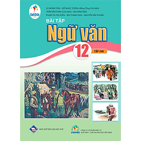 Sách bài tập Ngữ Văn 12- Tập 2- Cánh Diều (Kèm bìa nilong bao sách)