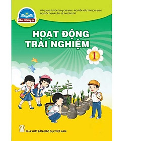 Sách giáo khoa Hoạt Động Trải Nghiệm 1- Chân Trời Sáng Tạo (Kèm Nilon bọc Sách)