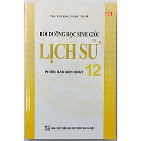 Bồi dưỡng học sinh giỏi lịch sử 12