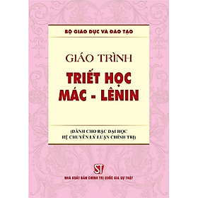 Sách - Giáo trình Triết học Mác - Lênin (Dành cho bậc đại học hệ chuyên lý luận chính trị)