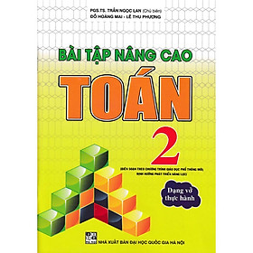 Sách - Bài Tập Nâng Cao Toán Lớp 2 - Theo Chương Trình Giáo Dục Phổ Thông Mới Định Hướng Phát Triển Năng Lực - Hồng Ân