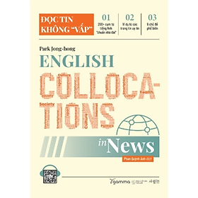 English Collocations in news - Đọc tin không "vấp" - nhiều tác giả - NXB Thế Giới