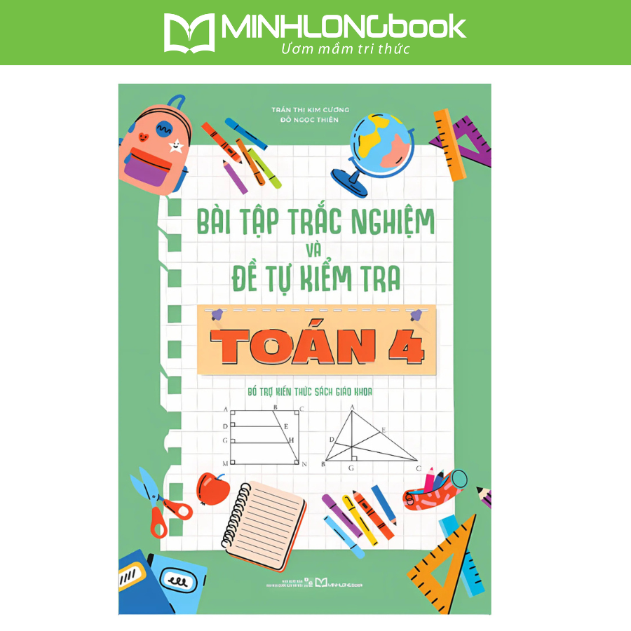 Sách: Combo Bài Tập Trắc Nghiệm Và Tự Kiểm Tra Toán Lớp 4 + Rèn Kĩ Năng Học Tốt Toán Lớp 4