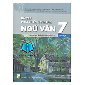 Sách - Bài tập phát triển năng lực Ngữ văn 7 tập 1 (Theo chương trình GDPT 2018)
