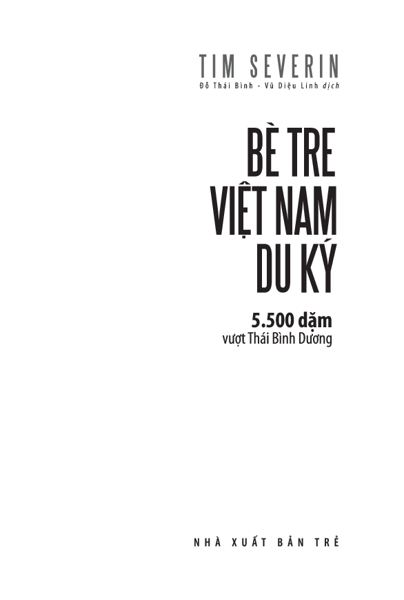 Bè Tre Việt Nam Du Ký - 5500 Dặm Vượt Thái Bình Dương