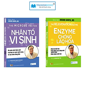 (Tái bản) Combo 2 cuốn: Sách Nhân Tố Vi Sinh + Enzyme Chống Lão Hoá 