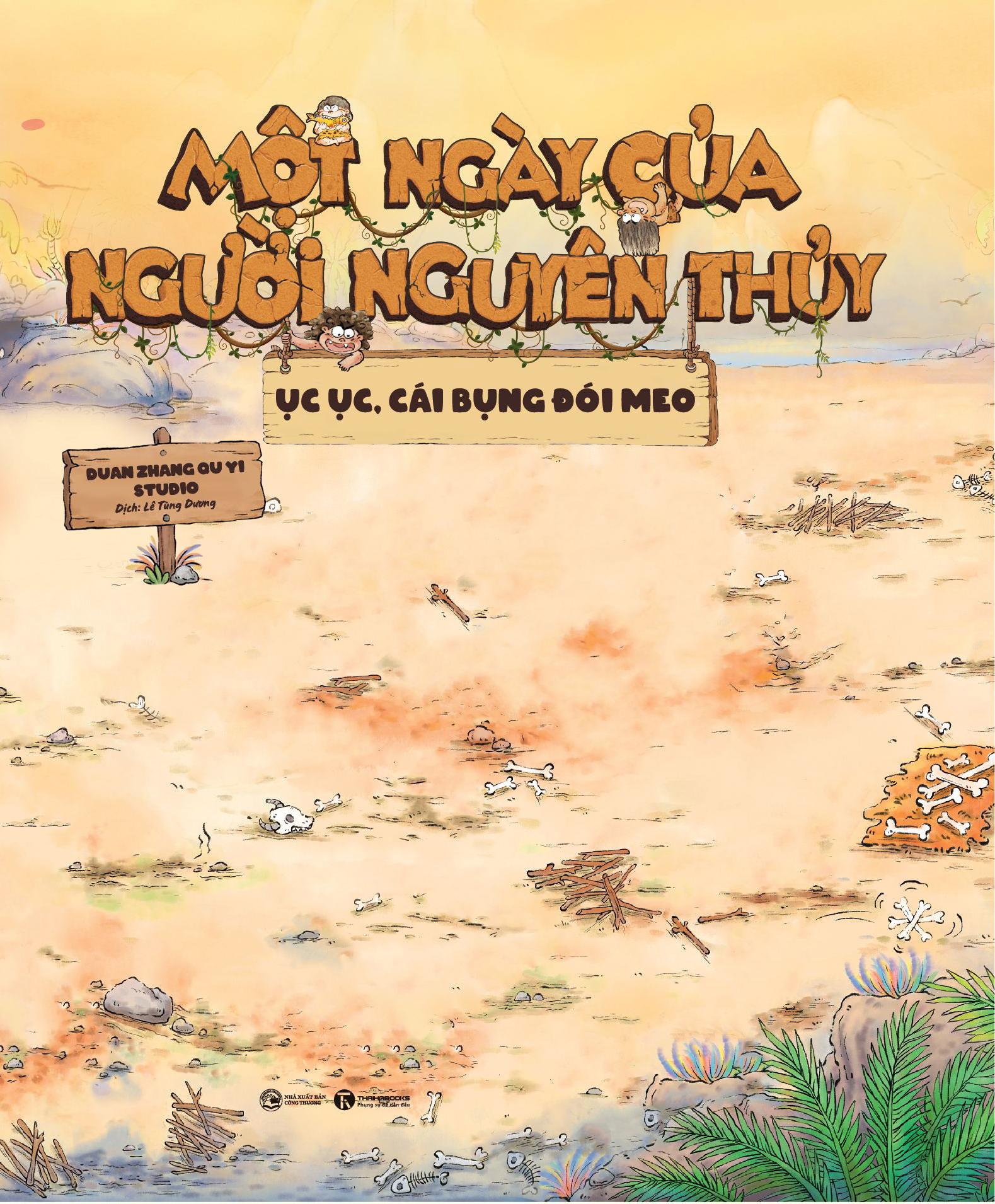 Sách - Một Ngày Của Người Nguyên Thủy - Ục Ục Cái Bụng Đói Meo - Bìa Cứng