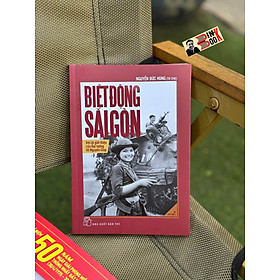 BIỆT ĐỘNG SÀI GÒN - Nguyễn Đức Hùng (Tư Chu) – Nxb Trẻ