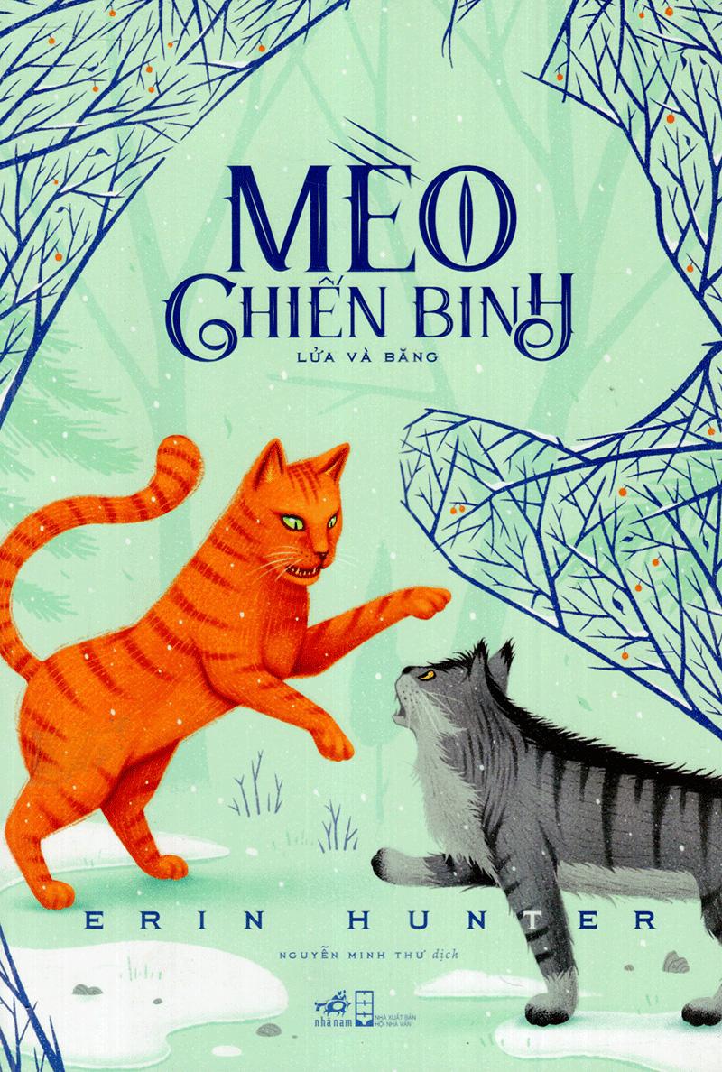 Mèo Chiến Binh - Lửa Và Băng (Tái Bản 2019)