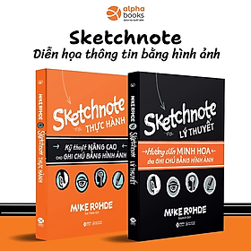 Bộ Sách Hay: Sketchnote - Ghi chép bằng hình ảnh (Gồm 2 Cuốn: Sketchnote Lý Thuyết + Sketchnote Thực hành) Quà Tặng Sổ Tay Giá Trị (Khổ A6 Dày 200 Trang)