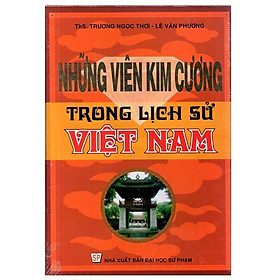 Sách - Những Viên Kim Cương Trong Lịch Sử Việt Nam - Hồng Ân