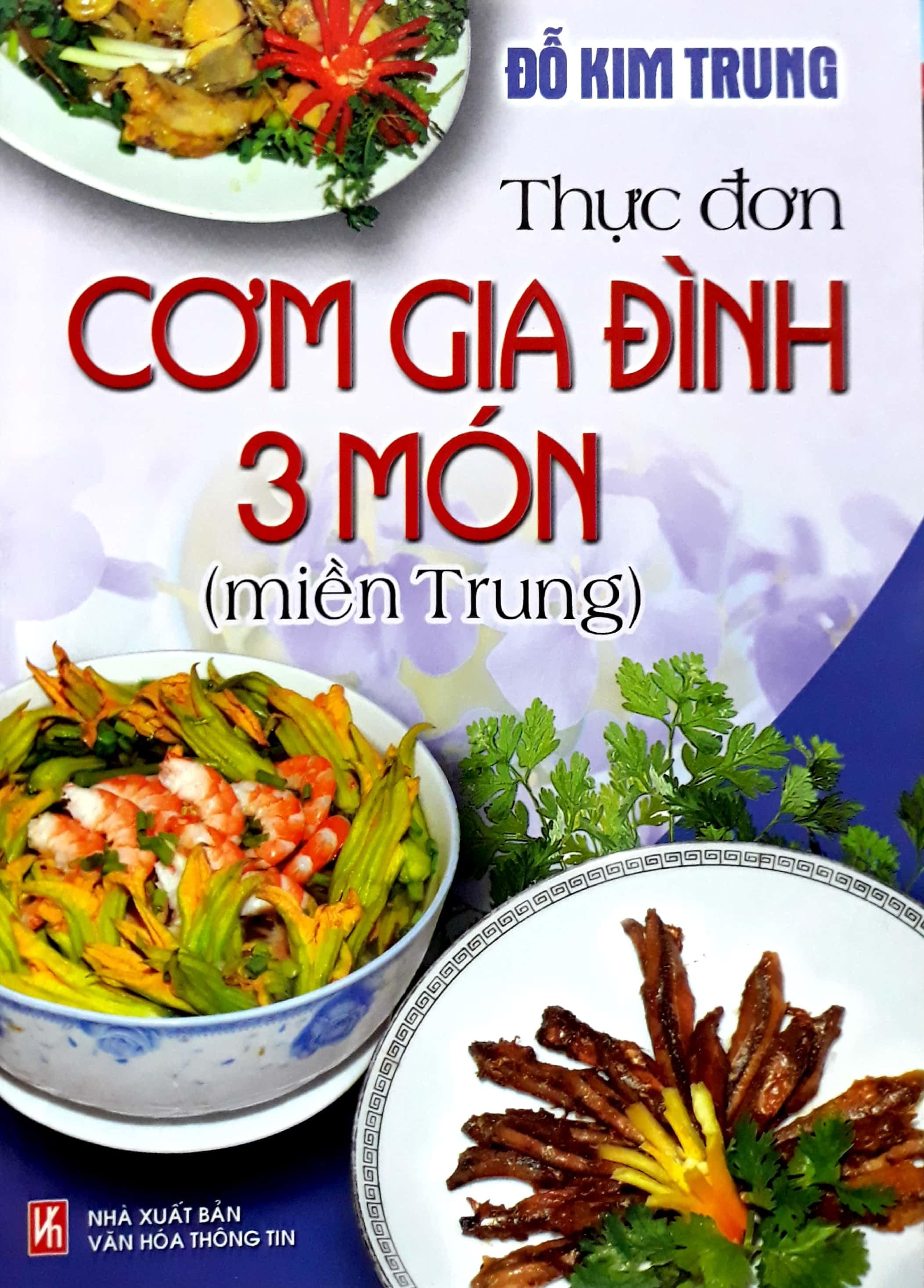 Thực Đơn Cơm Gia Đình 3 Món Miền Trung (Tái Bản)