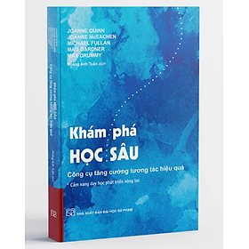 Sách_ Khám Phá Học Sâu: Công Cụ Tăng Cường Tương Tác Hiệu Quả – NXB Đại học Sư phạm