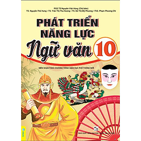 Sách - Phát Triển Năng Lực Ngữ Văn 10 - Biên Soạn Theo Chương Trình GDPT Mới - ndbooks