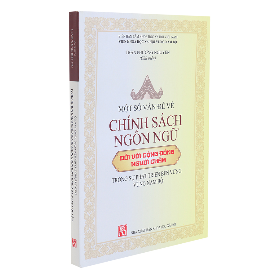 Một Số Vấn Đề Về Chính Sách Ngôn Ngữ Đối Với Cộng Đồng Người Chăm Trong Sự Phát Triển Bền Vững Vùng Nam Bộ