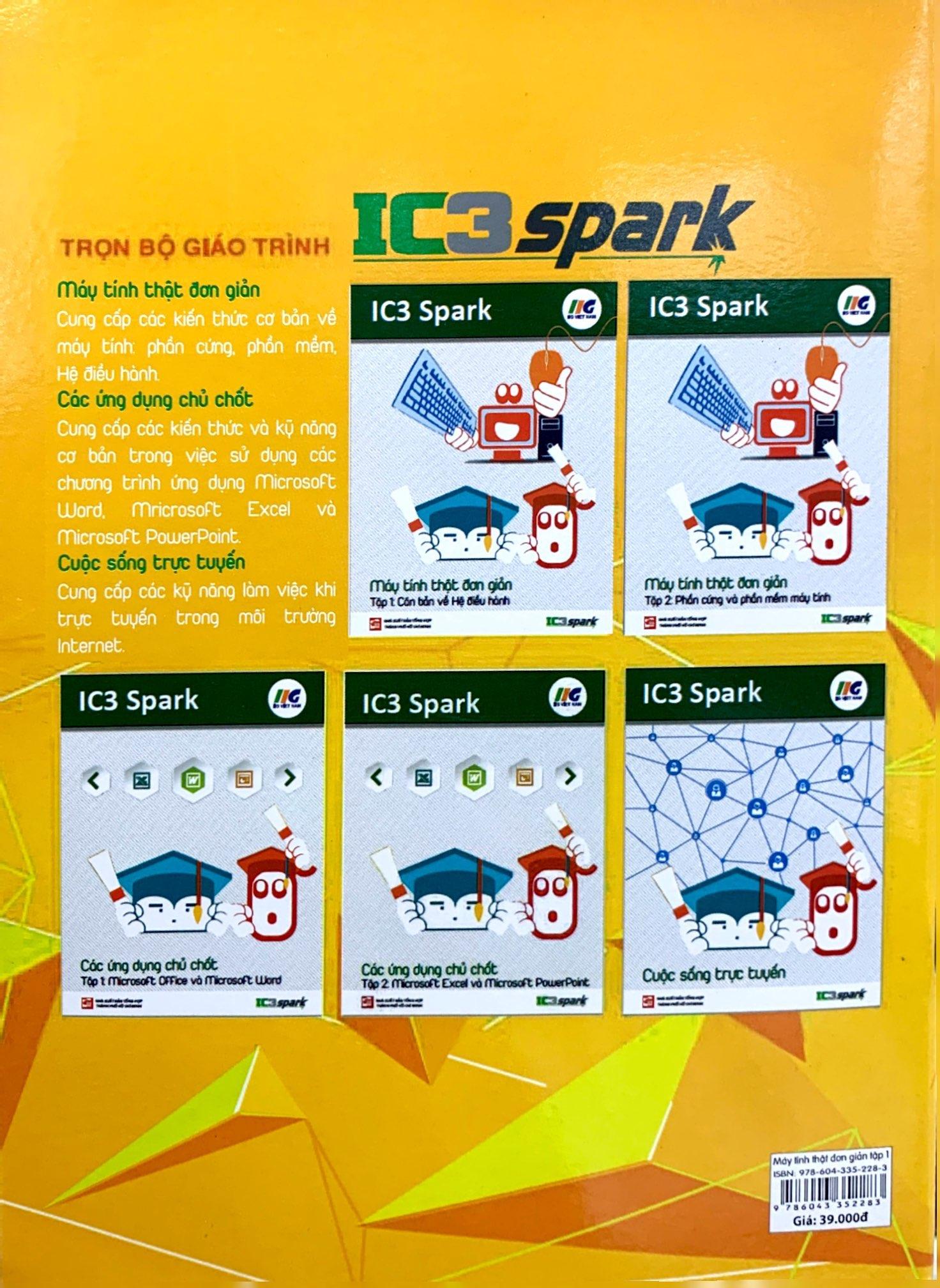 IC3 Spark - Máy Tính Thật Đơn Giản - Tập 1: Căn Bản Về Hệ Điều Hành (Tái Bản)