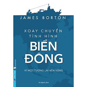Sách Xoay chuyển tình hình Biển Đông  - Bản Quyền