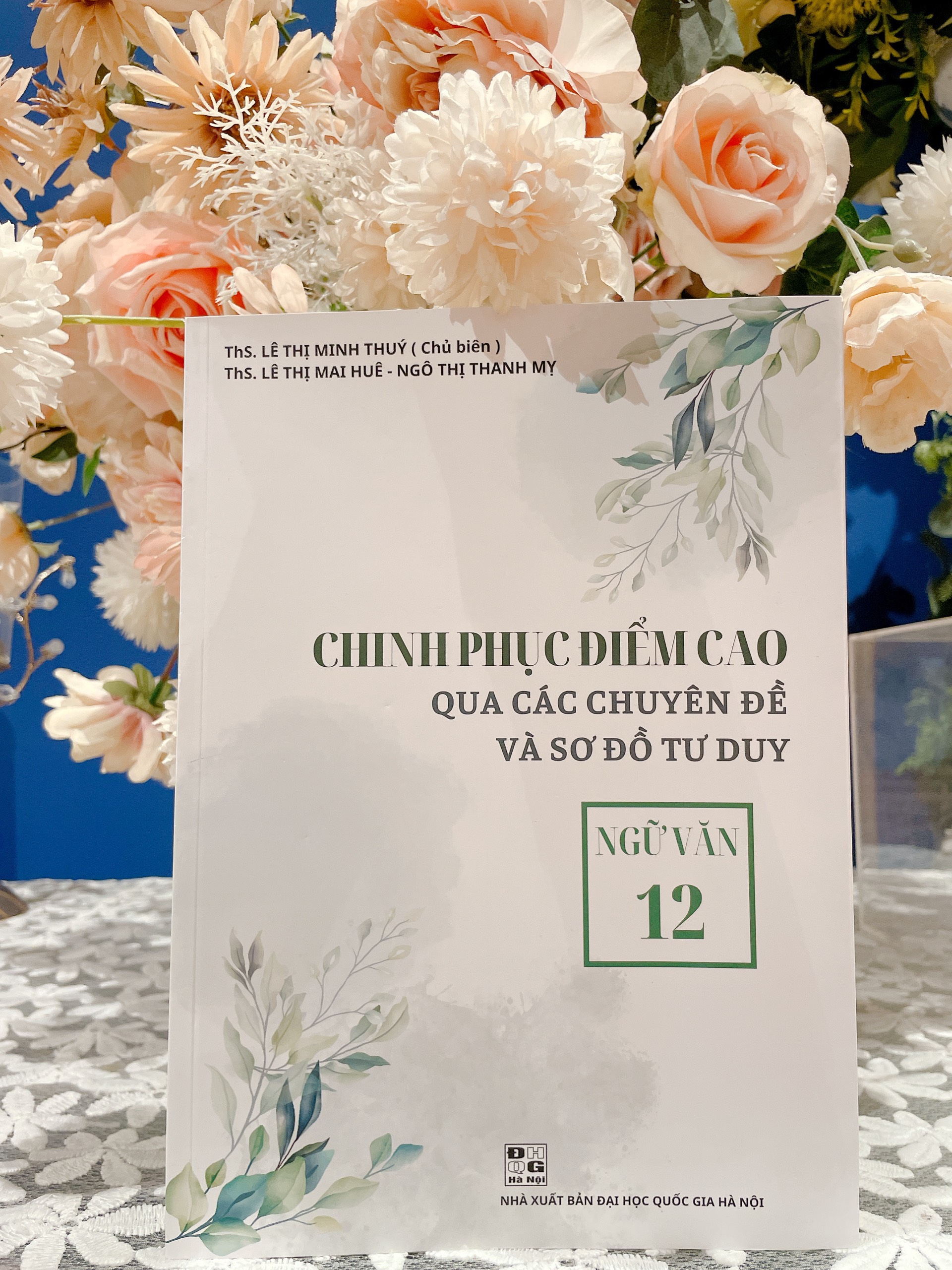 Sách - chinh phục điểm cao qua các chuyên đề và sơ đồ tư duy ngữ văn 12