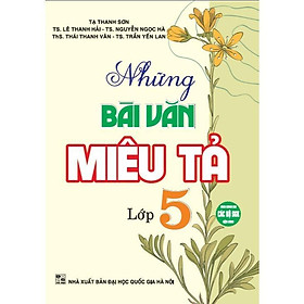 Sách - Những Bài Văn Miêu Tả Lớp 5 - Dùng Chung Các Bộ SGK Hiện Hành - Hồng Ân