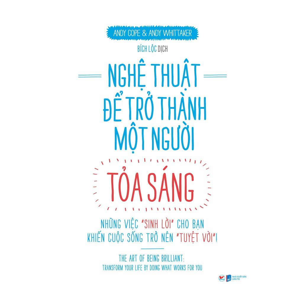 Sách Nghệ Thuật Để Trở Thành Một Người Tỏa Sáng - Bản Quyền
