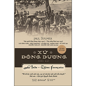 XỨ ĐÔNG DƯƠNG (*** Sách Bản Quyền ***)