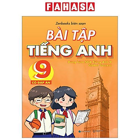 Sách - Bài Tập Tiếng Anh 9 - Có Đáp Án (Dùng Kèm SGK Global Success)
