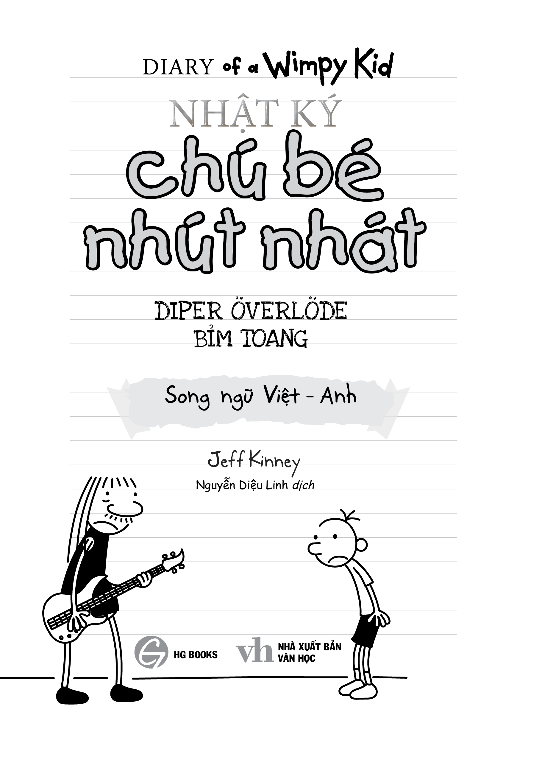 Nhật Ký Chú Bé Nhút Nhát song Ngữ Tập 17 Bỉm Toang - Diary of a Wimpy Kid - HG Books