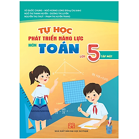 Sách - Tự học phát triển năng lực môn Toán lớp 5 tập 1