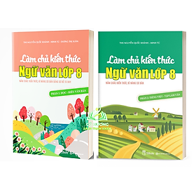 Sách - Combo Làm Chủ Kiến Thức Ngữ Văn Lớp 8 (MC)