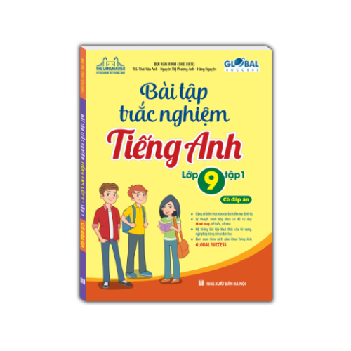 GLOBAL SUCCESS - Bài Tập Trắc Nghiệm Tiếng Anh Lớp 9 Tập 1 (Có Đáp Án)