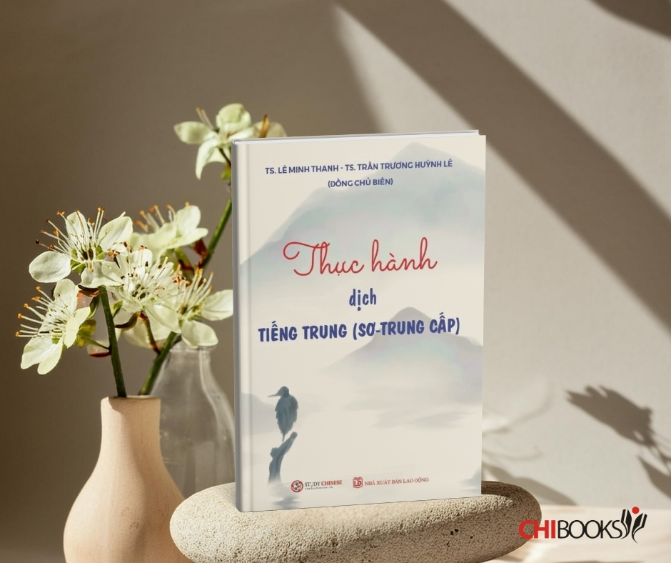 Thực hành dịch tiếng trung (sơ - trung cấp)