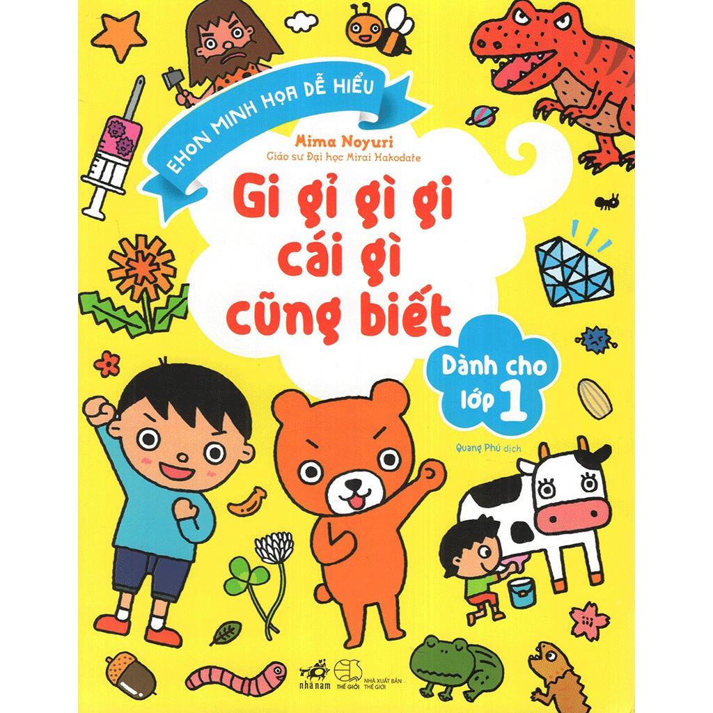 Gi Gỉ Gì Gi Cái Gì Cũng Biết - Dành Cho Lớp 1 (Tái Bản)