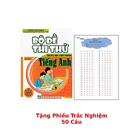 Bộ Đề Thi Thử THPT Tiếng Anh - Hoàng Thái Dương + Tặng Phiếu Trắc Nghiệm 50 Câu - HA