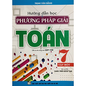 Hướng Dẫn Học & Phương Pháp Giải Toán 7 (SGK Chân Trời Sáng Tạo)