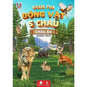 Khám Phá Động Vật 5 Châu Châu Âu - ( VT)