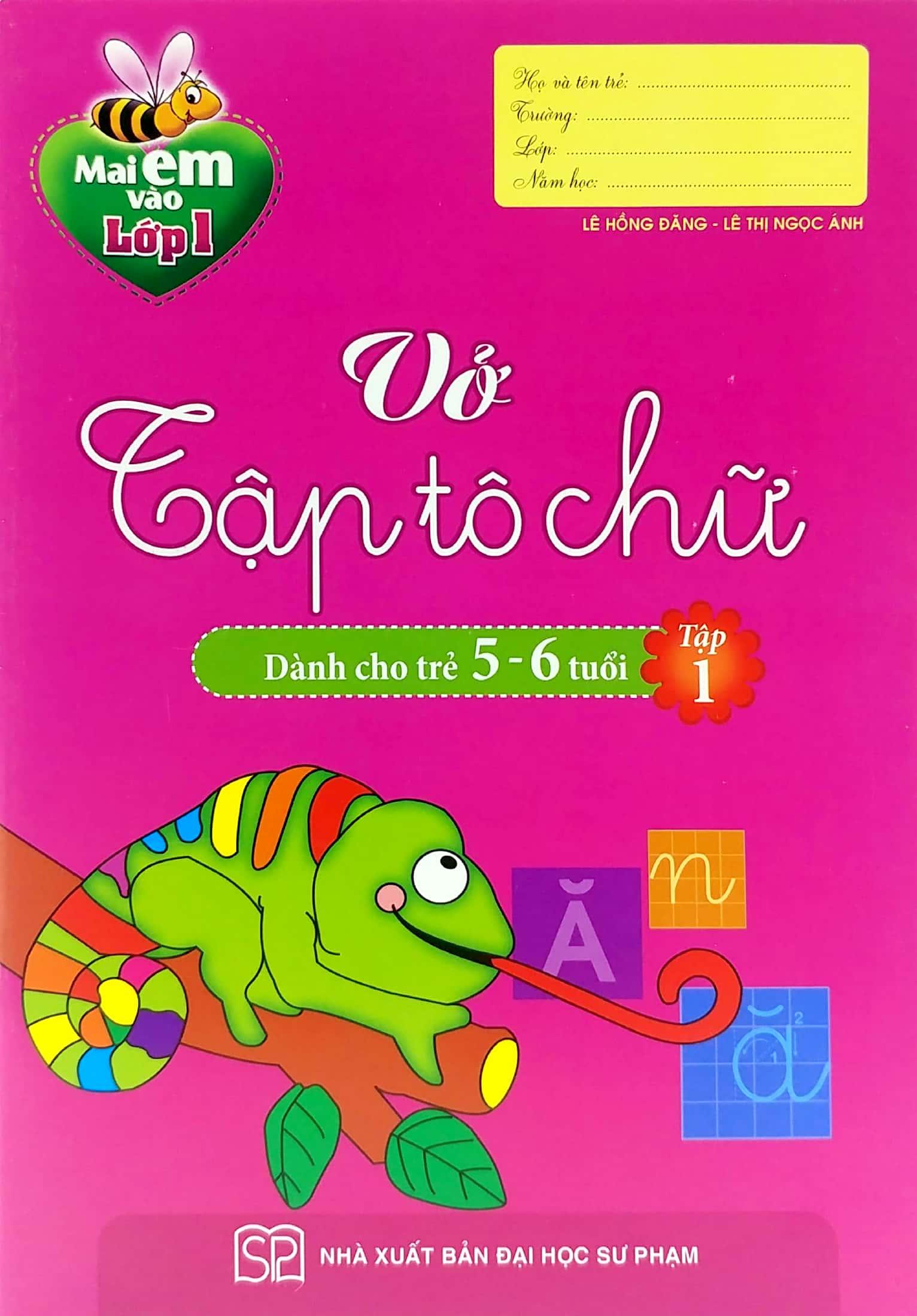 Mai Em Vào Lớp 1 - Vở Tập Tô Chữ - Tập 1 (Dành Cho Trẻ 5-6 Tuổi) (Tái Bản 2024)