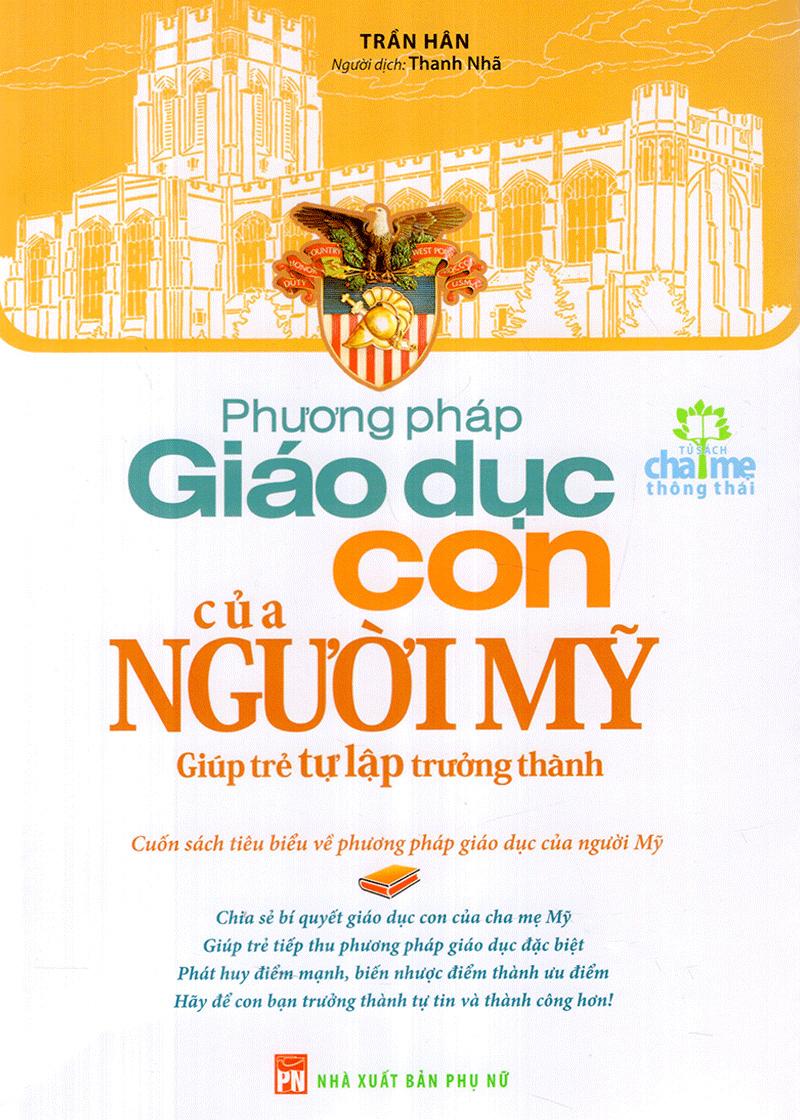 Phương Pháp Giáo Dục Con Của Người Mỹ