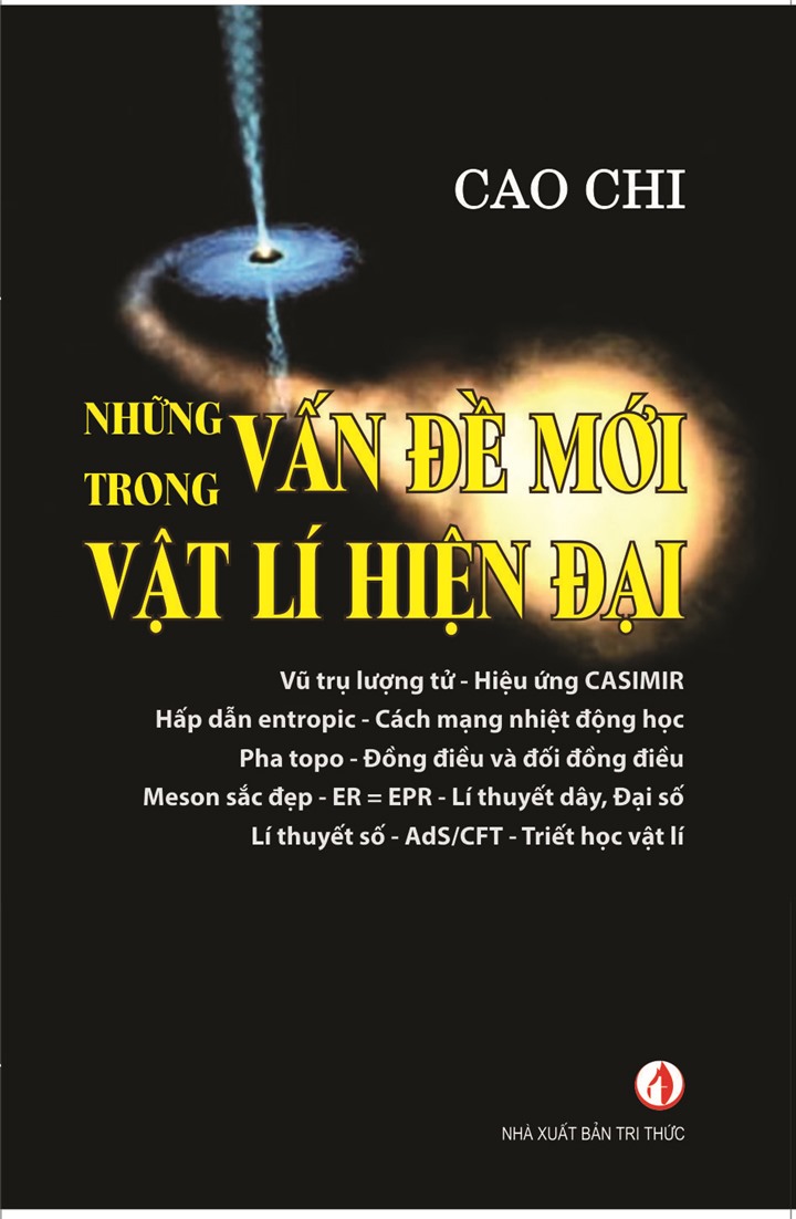 Những Vấn Đề Mới Trong Vật Lý Hiện Đại - GS. Cao Chi - Nhà Xuất Bản Tri Thức