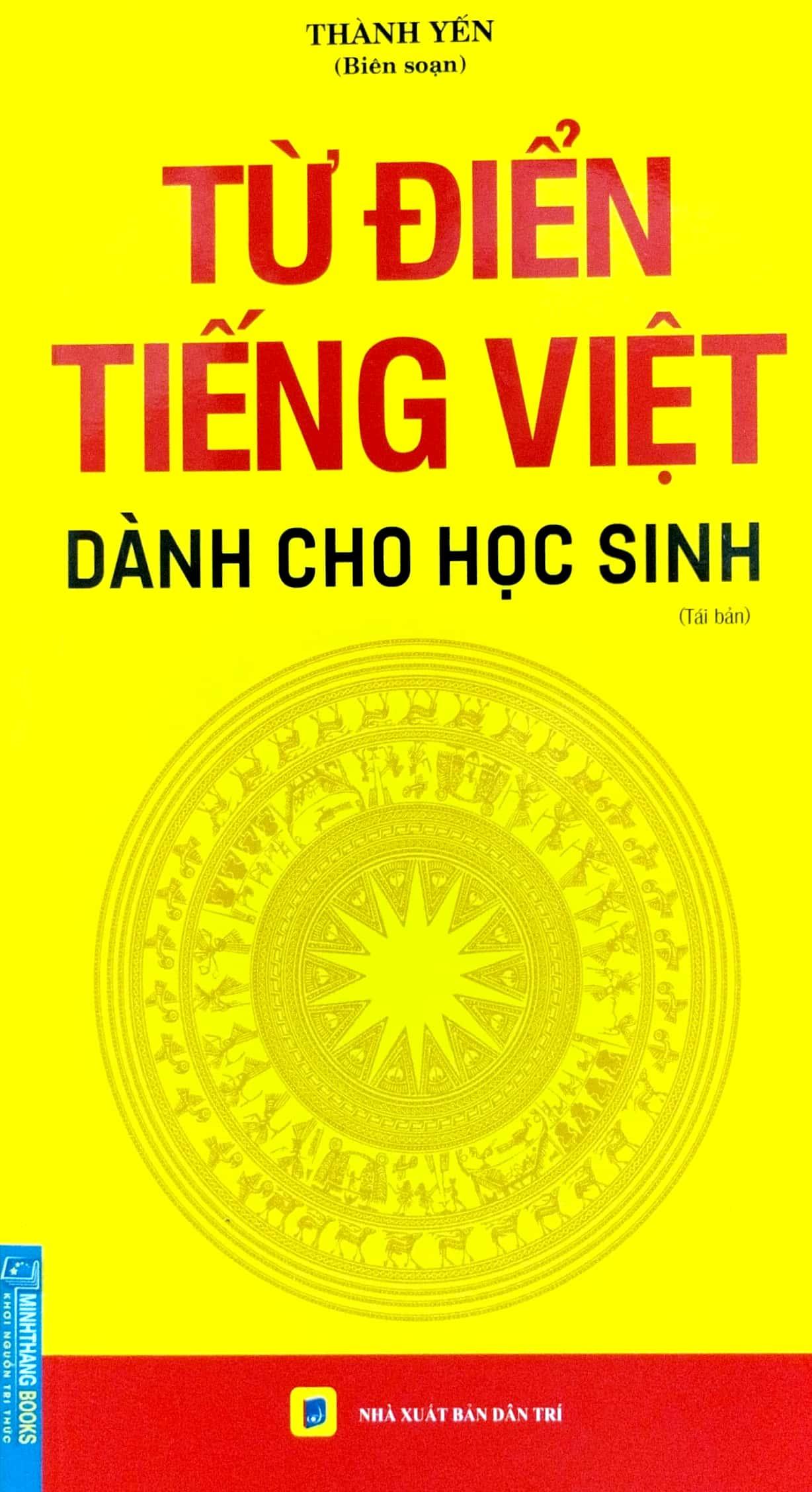 Từ Điển Tiếng Việt Dành Cho Học Sinh - Khổ To (Tái Bản)