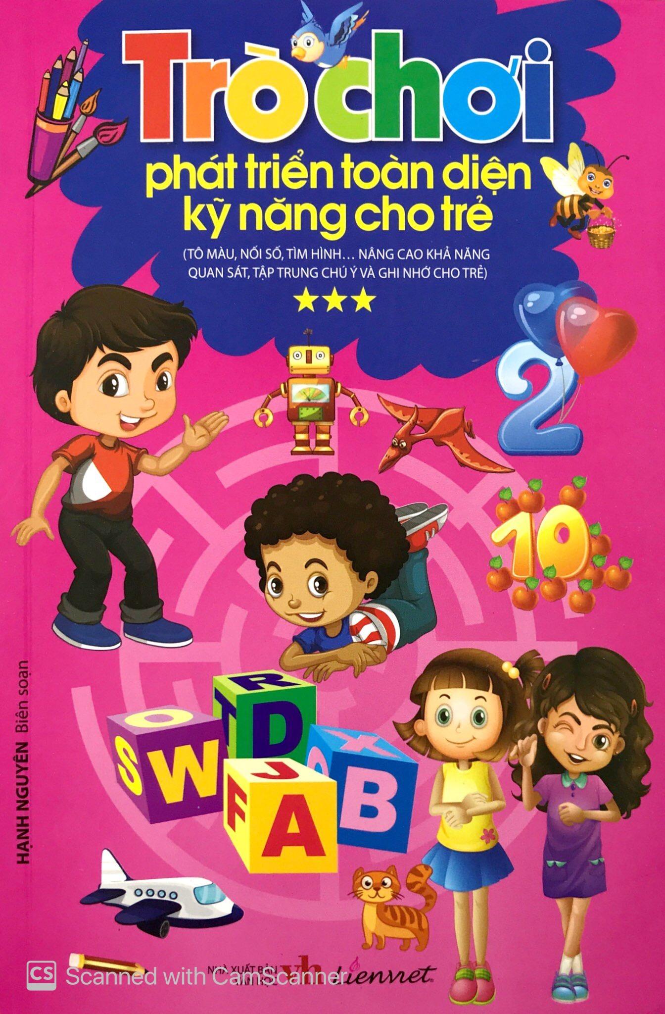 Trò Chơi Phát Triển Toàn Diện Kỹ Năng Cho Trẻ - Tập 3