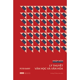 Sách - Lý thuyết Văn học và Văn hóa - Peter Barry - NXB Hội Nhà Văn - Tao Đàn