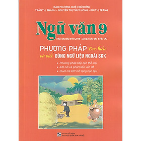Sách - Ngữ văn 9 - Phương pháp Đọc hiểu và viết (Dùng ngữ liệu ngoài sgk)